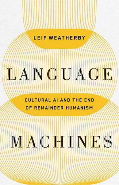 Language Machines Volume 74 by Leif Weatherby - Hardcover Carousel 1