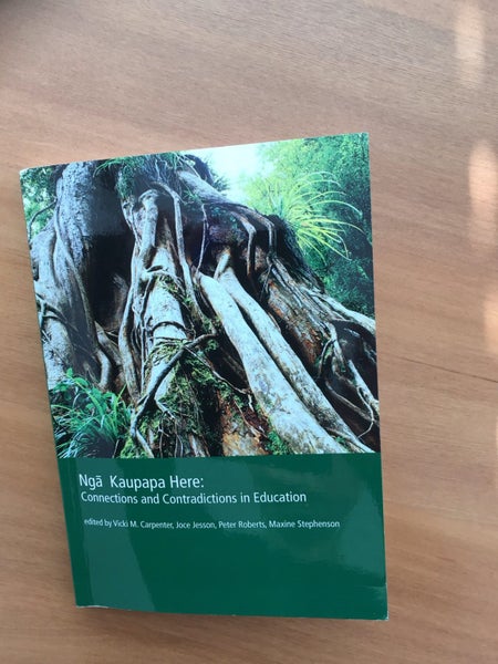 Nga Kaupapa Here: Connections and Contradictions in Education Carousel 1