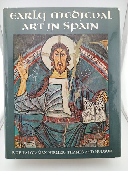 Early Medieval Art in Spain by P. De Palol, Max Hirmer64440156725506110