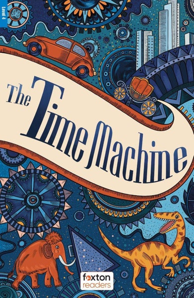 The Time Machine - Foxton Readers Level 4 (1300 Headwords CEFR B1/B2) with free Carousel 1
