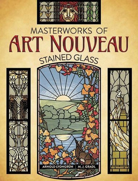 Masterworks of Art Nouveau Stained Glass by Arnold Lyongrun - Paperback Carousel 1