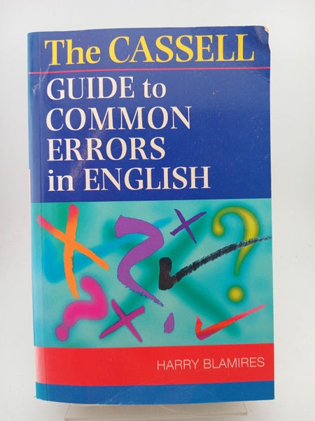 Cassell Guide to Common Errors in English by Harry Blamires64538126739457110