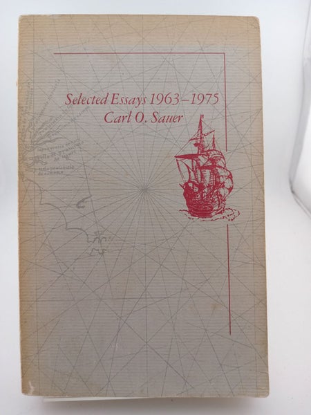 Selected Essays, 1963-1975 by Carl Ortwin Sauer64539492426499110