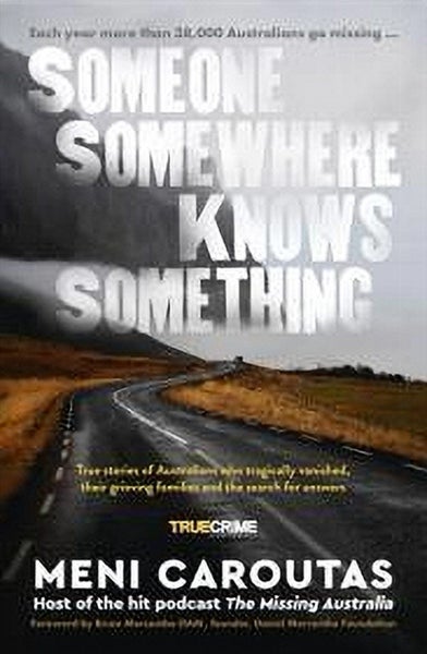 Someone Somewhere Knows Something: A gripping collection of true crime sto Carousel 1