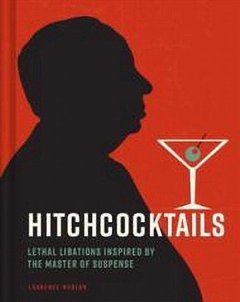 Hitchcocktails: Lethal Libations Inspired by the Master of Suspense Carousel 1