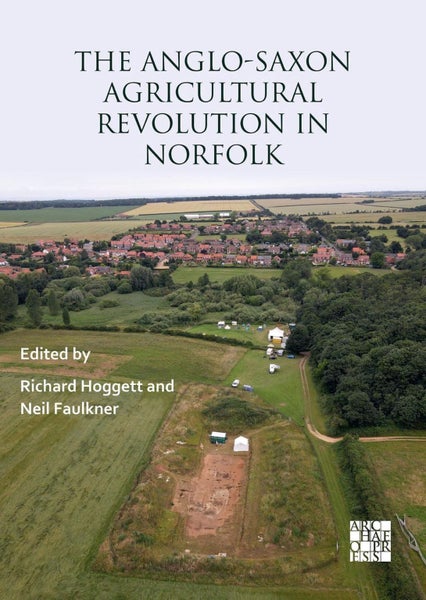 The Anglo-Saxon Agricultural Revolution in Norfolk by Richard Hoggett - Paperbac Carousel 1