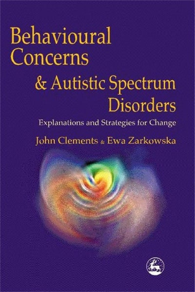 Behavioural Concerns and Autistic Spectrum Disorders by John Clements - Paperbac Carousel 1