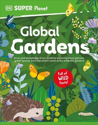 DK Super Planet Global Gardens DK Super Planet Global Gardens By DK ISBN 9780241 Carousel 1