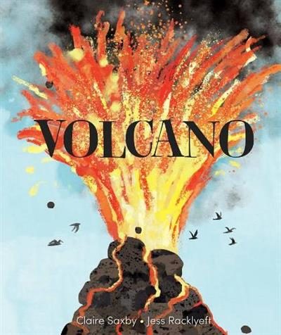 Volcano Volcano By Claire Saxby ISBN 9781761180644 Carousel 1