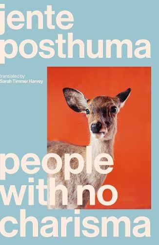 People with No Charisma People with No Charisma By Jente Posthuma ISBN 978176138 Carousel 1