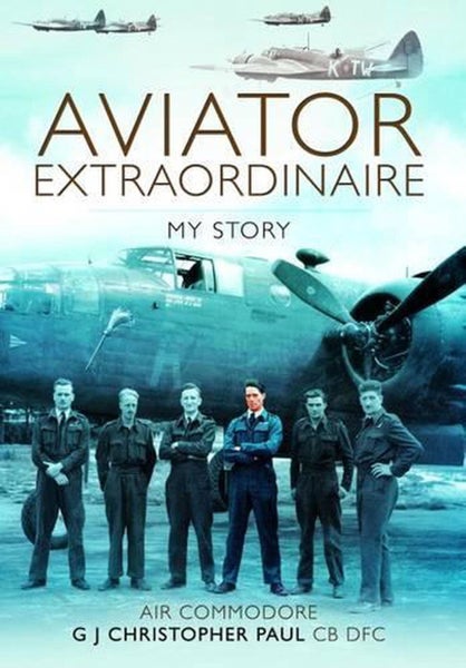 Aviator Extraordinaire: My Story by G.J. Christopher Paul - Hardcover Carousel 1