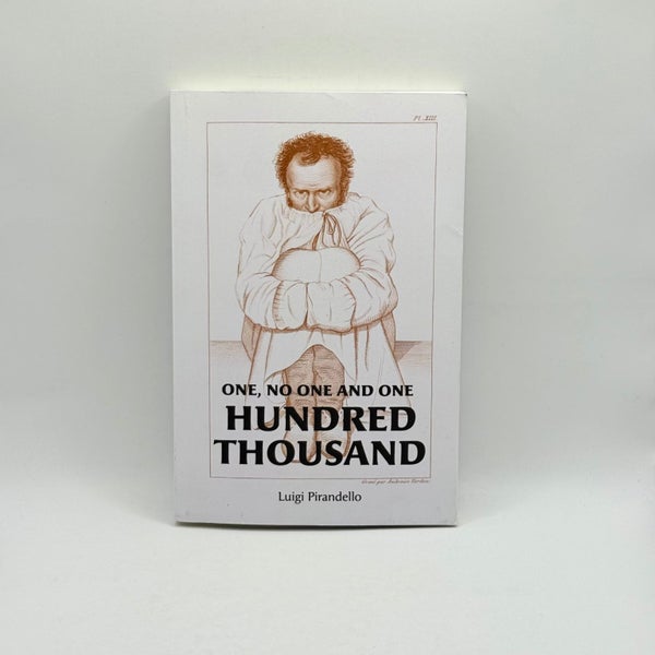 One, No One and One Hundred Thousand by Luigi Pirandello64368433394691110