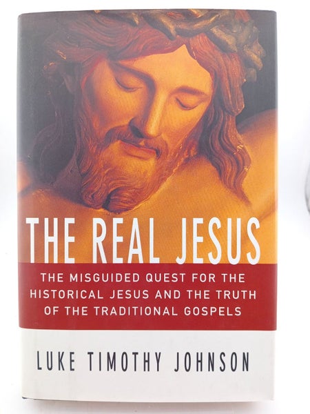 The Real Jesus: The Misguided Quest for the Historical Jesus and the Truth of...64529199603459110