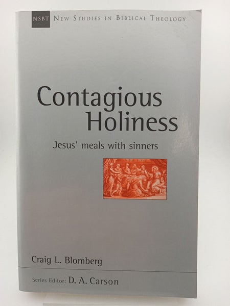 Contagious Holiness: Jesus' Meals with Sinners (New Studies in Biblical Theol...64303771577731110