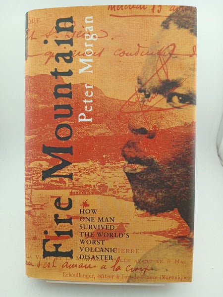 Fire Mountain: How One Man Survived the World's Worst Volcanic Disaster by Pe...64458725677827110