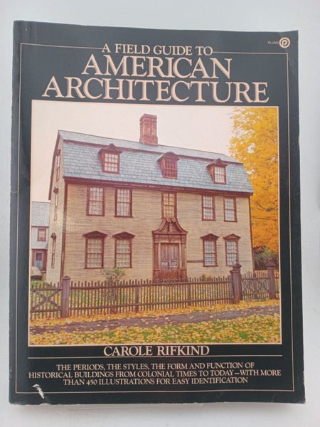 A Field Guide to American Architecture by Carole Rifkind64233673354627110