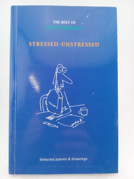Stressed-unstressed: Selected Poems and Drawings by Gus Ferguson Carousel 1