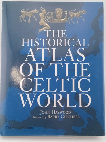 Atlas of the Celtic World by John Haywood, Barry Cunliffe64240930186242110