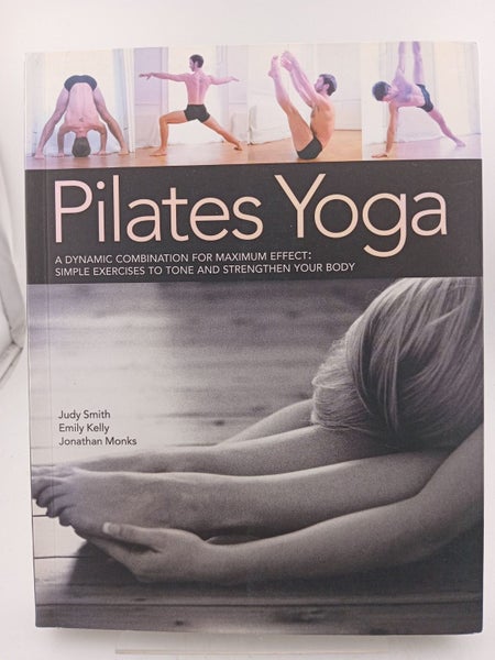 Pilates Yoga: A dynamic combination for maximum effect. Simple exercises to t...64239941774978110