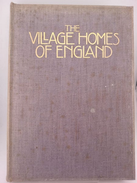 The Village Homes of England by Sydney R. Jones, Charles Holme (editor)64365032665473110