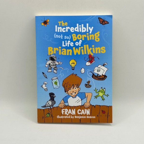 The Incredibly (Not So) Boring Life of Brian Wilkins by Fran Cain64445057669251110