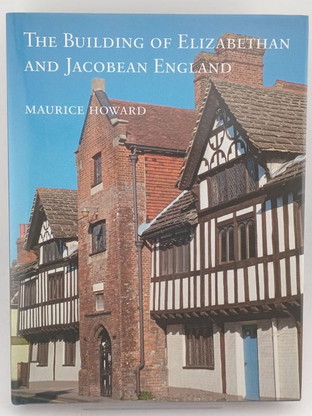 The Building of Elizabethan and Jacobean England (Paul Mellon Centre for Stud...64222405849475110