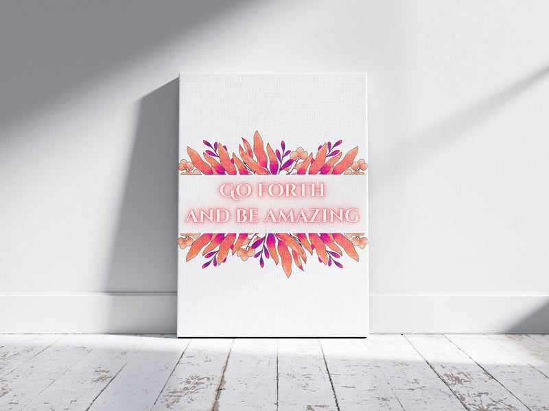FREE SHIPPING: Go Forth and Be Amazing- Inspirational Canvas- 30x45cm Carousel 1
