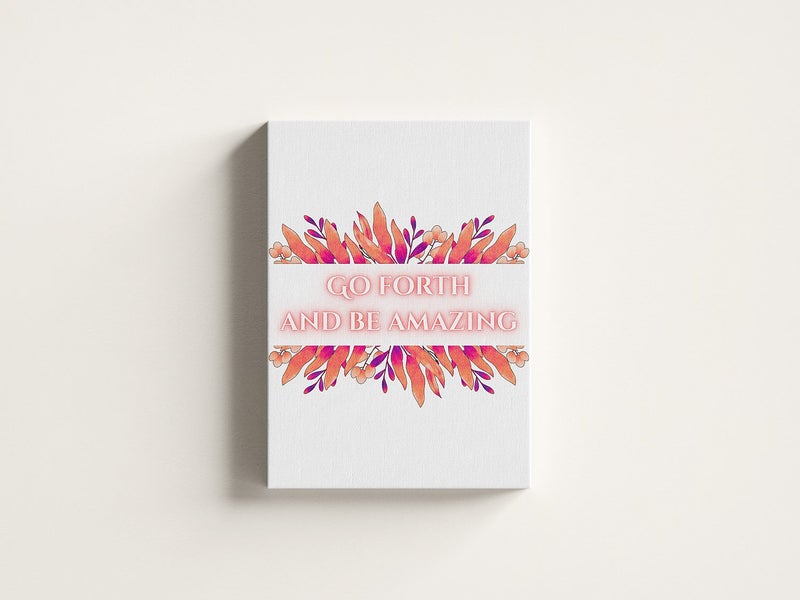 FREE SHIPPING: Go Forth and Be Amazing- Inspirational Canvas- 30x45cm Carousel 2