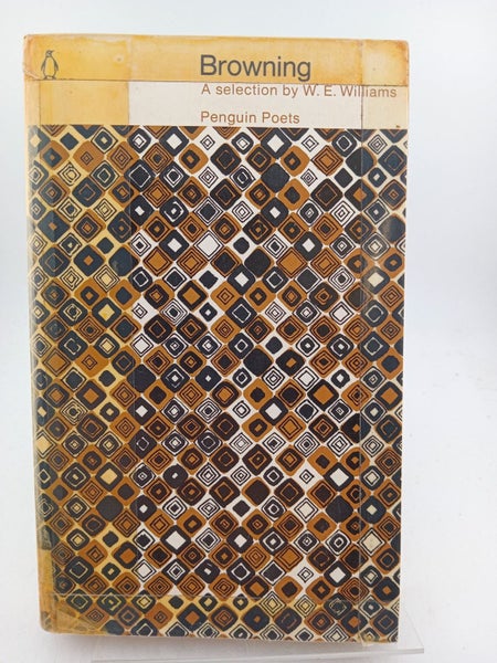 Browning: The Selected Poems of Robert by Robert Browning, W. E. Williams64306311072385110