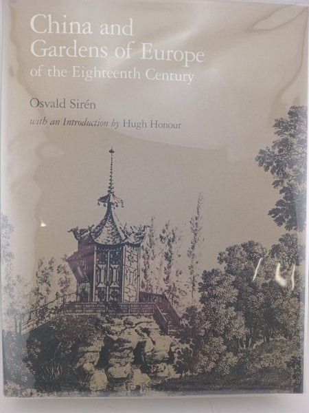 China and Gardens of Europe of the Eighteenth Century (Dumbarton Oaks Reprint...64382009988739110