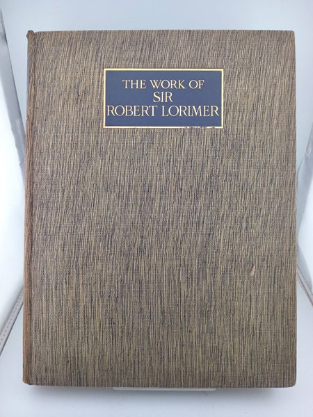 The Work of Sir Lorimer by Christopher Hussey64473435652099110
