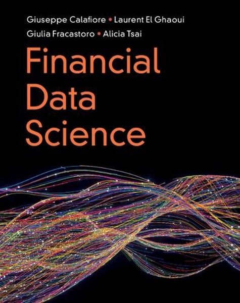 Financial Data Science by Giuseppe Calafiore - Hardcover Carousel 1