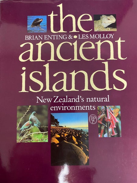 The Ancient Islands: New Zealand's Natural Environments by Brian Enting, Les ...64486571502979110