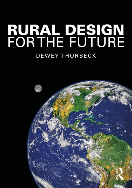 Rural Design for the Future by Dewey Thorbeck - Paperback Carousel 1