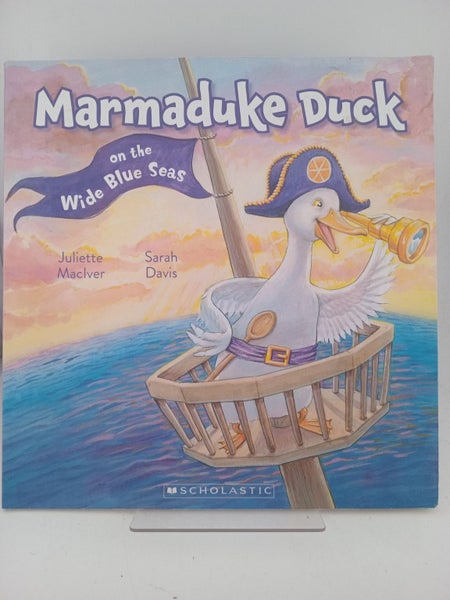 Marmaduke Duck on the Wide Blue Seas by Juliette MacIver, Sarah Davis64527620456193110
