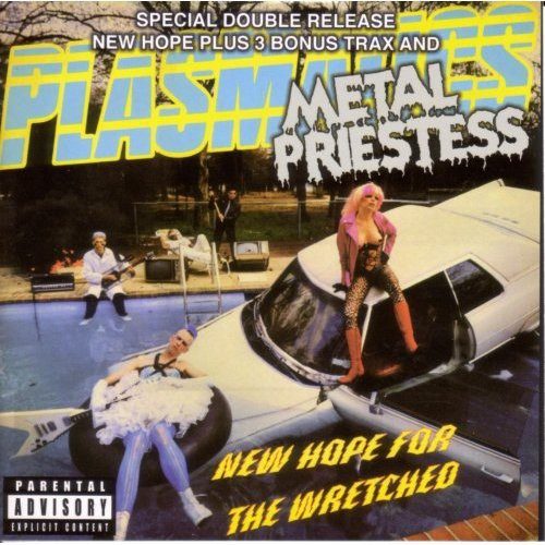 Plasmatics - New Hope the Wretched: Metal Carousel 1
