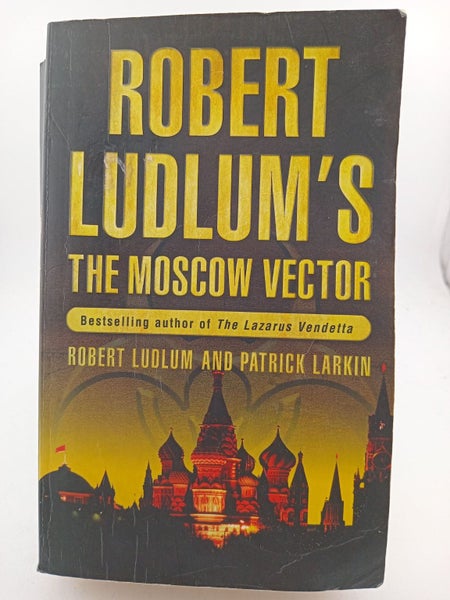 The Moscow Vector by Robert Ludlum, Patrick Larkin64360297203714110