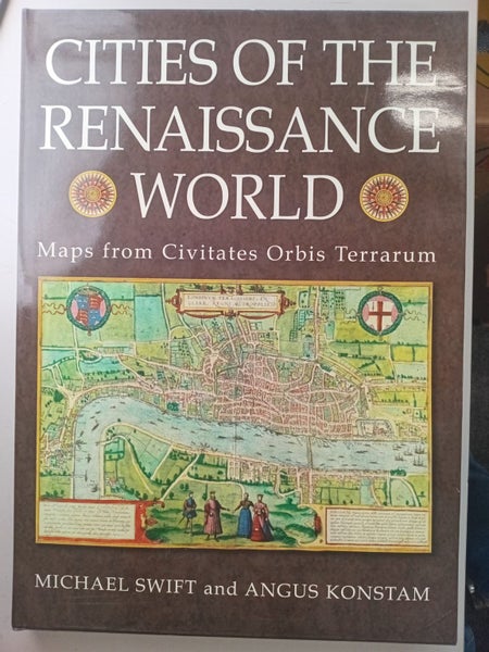 Cities Of The Renaissance World by Michael Swift, Angus Konstam64231217471617110
