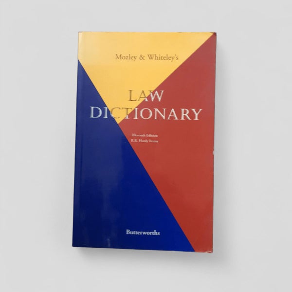 Mozley and Whitele's Law Dictionary by Herbert Newman Mozley, E. R. Hardy Iva...64427628838146110