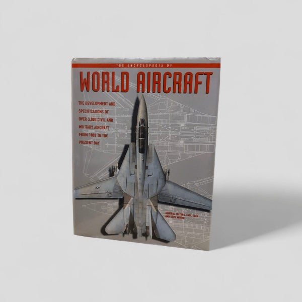 The Encyclopedia of World Aircraft by Paul Eden & Soph Moeng