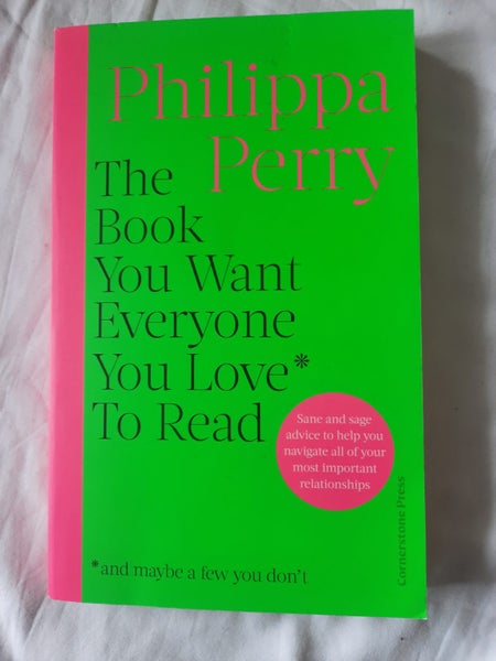 THE BOOK YOU WANT EVERYONE YOU LOVE TO READ - by Philippa Perry Carousel 1