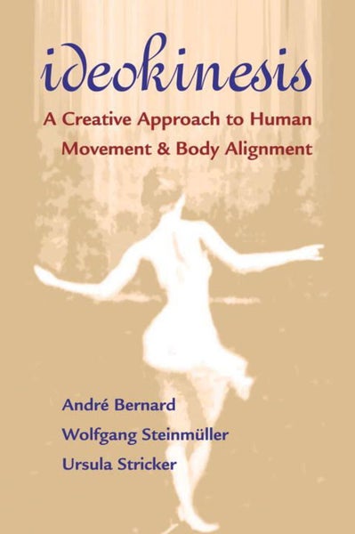 Ideokinesis by Andre Bernard - Paperback Carousel 1