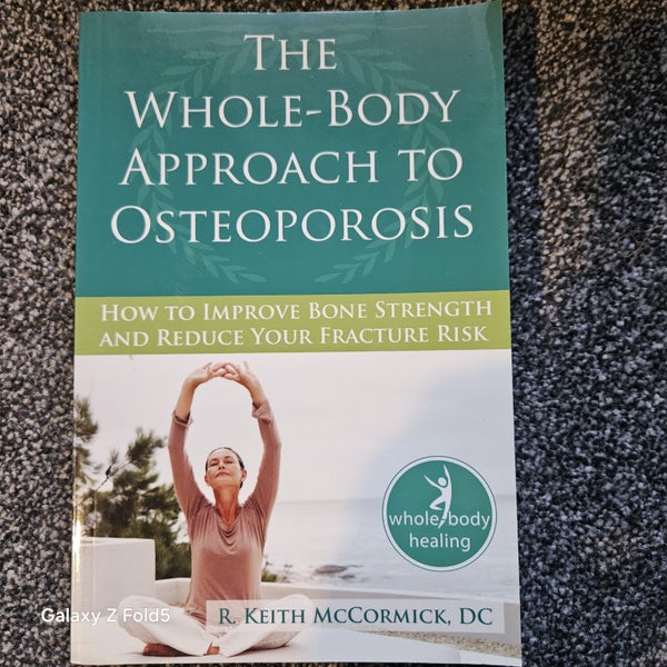 THE WHOLE-BODY APPROACH TO OSTEOPOROSIS64526530001025110