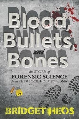 Blood, Bullets, and Bones By Bridget Heos Carousel 1