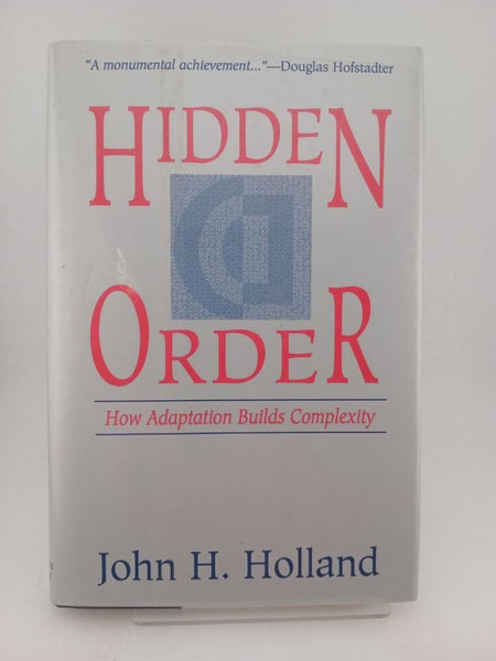 Hidden Order: How Adaptation Builds Complexity (Helix Books) by John H Holland64432501777026110