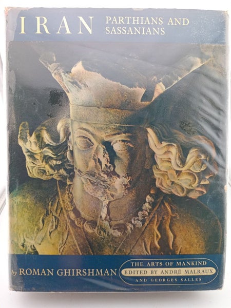 Iran: Parthians and Sassanians (The Arts of Mankind) by Roman Ghirshman64355104723713110