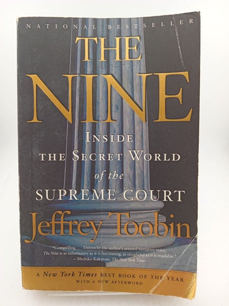 The Nine: Inside the Secret World of the Supreme Court by Jeffrey Toobin64200397995905110