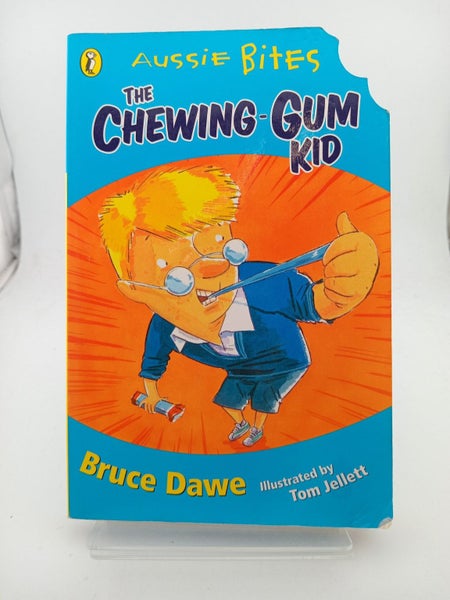 The Chewing Gum Kid (Aussie Bites) by Bruce Dawe64510767338881110