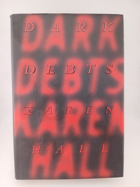 Dark Debts by Karen Hall64433302379649110