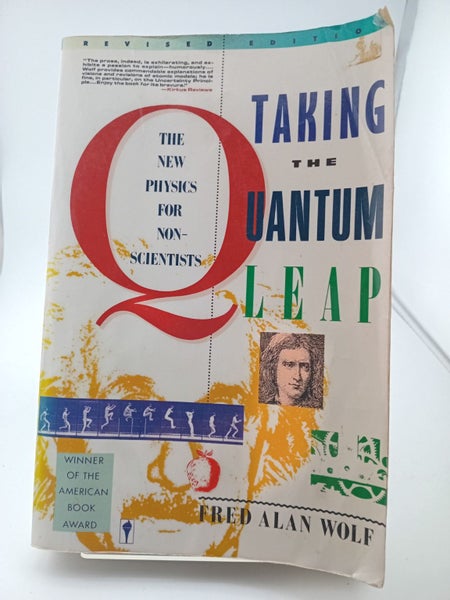 Taking the Quantum Leap: The New Physics for Nonscientists by Fred Alan Wolf64436862144899110